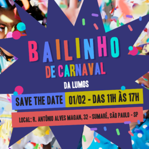 Bailinho de Carnaval da Lumos