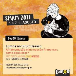SMAM 2021 - Amamentação e Introdução Alimentar: como equilibrar?