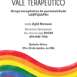 Vale Terapêutico: Grupo de Parentalidade LGBTQIAPN+