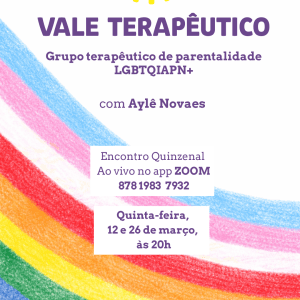 Vale Terapêutico: Grupo de Parentalidade LGBTQIAPN+